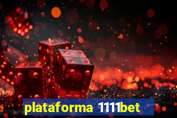 plataforma 1111bet